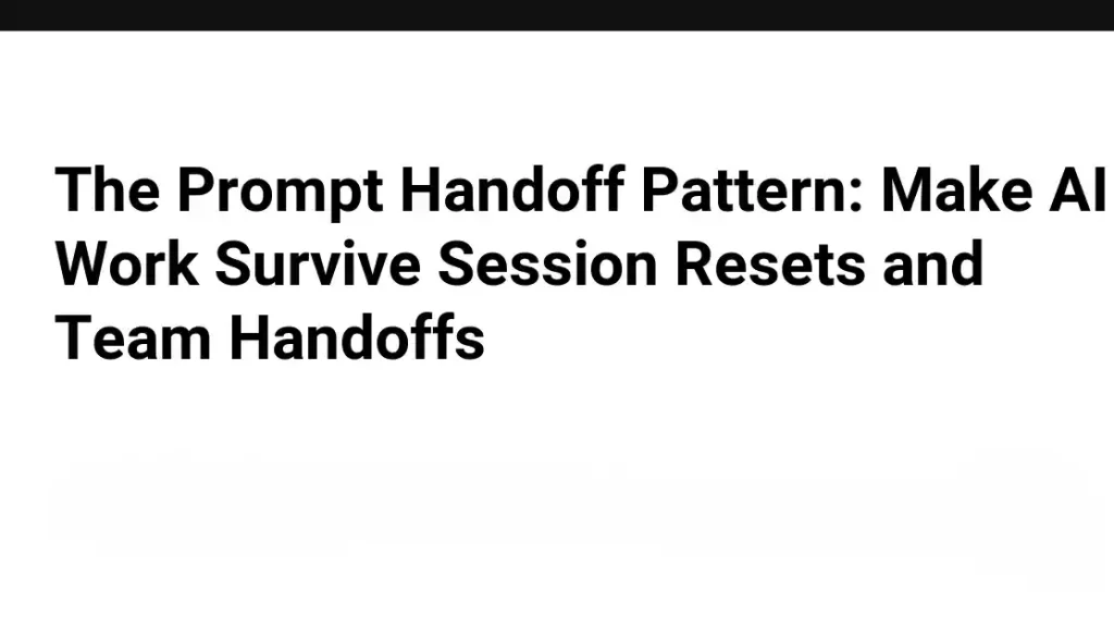 AI handoff prompt structure showing project status decisions requirements constraints and next steps